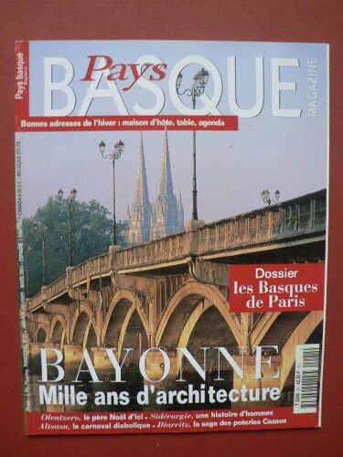 Pays Basque Magazine  N° 21 : Bayonne Architecture - Altsasu Carnaval - Siderurgie - Basques De Paris - Olentzero - Poteries Cazaux,...