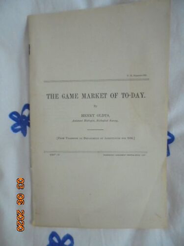 The Game Market Of To-Day (From The Yearbook Of Department Of Agriculture For 1910) Separate 533