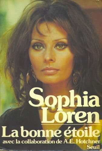 Sophia Loren, La Bonne Étoile Sophia Loren, La Bonne Étoile