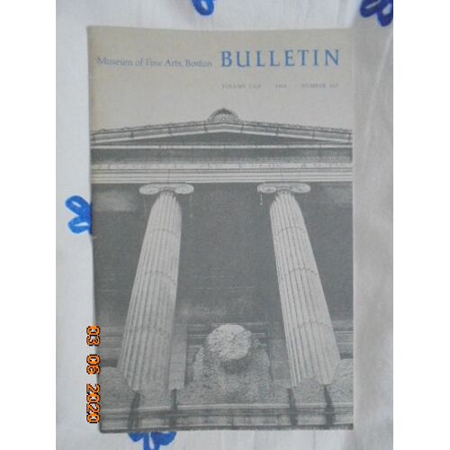 Bulletin Of The Museum Of Fine Arts, Boston Vol. 58 (1964) No.327