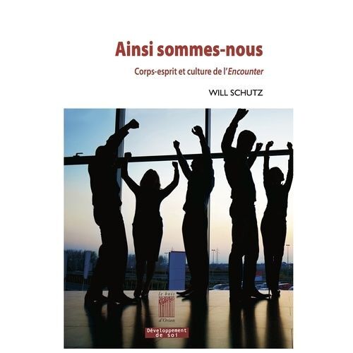 Ainsi Sommes-Nous - Corps-Esprit Et Culture De L'encounter