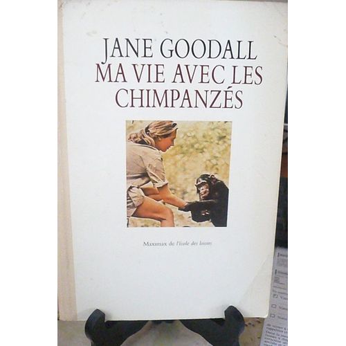 Ma Vie Avec Les Chimpanzés