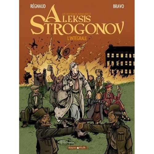 Les Véritables Aventures D'aleksis Strogonov - L'intégrale