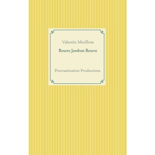 Beurre Jambon Beurre