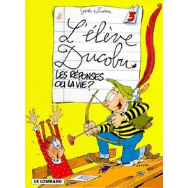 L'eleve Ducobu Tome 3 : Les Reponses Ou La Vie ?