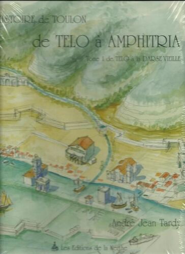 De Telo À Amphitria - Tome 1, De Telo À La Darse Vieille