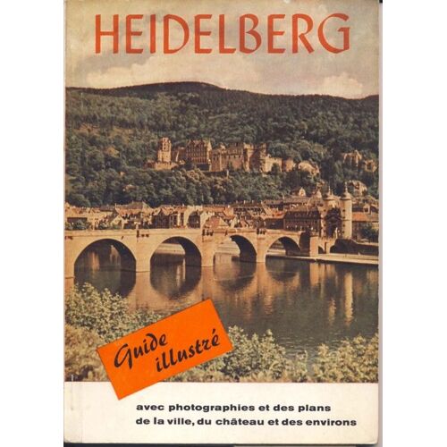 Heidelberg - Guide Illustré