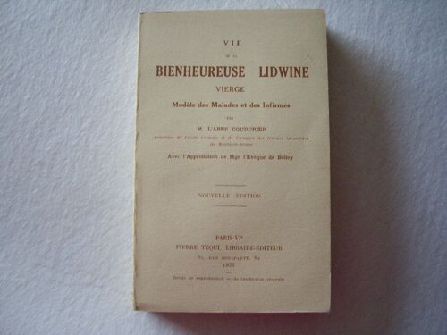 Vie De La Bienheureuse Lidwine Vierge Modele Des Malades Et Des Infirmes