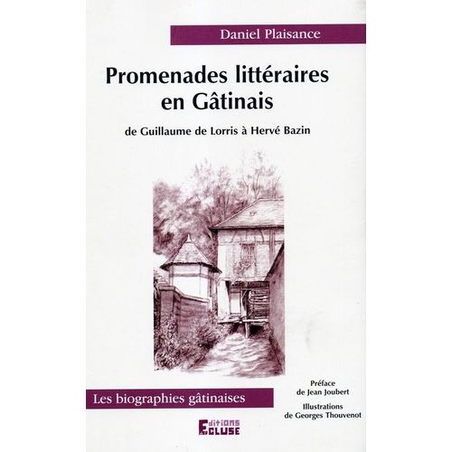 Promenades Littéraires En Gatinais