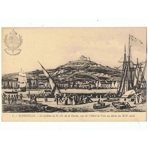 Marseille - La Coline De N.-D. De La Garde,Vue De L'hotel De Ville Au Début Xixè Siècle
