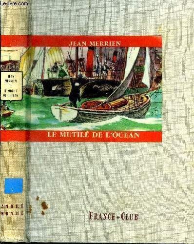 Le Mutilé De L Océan