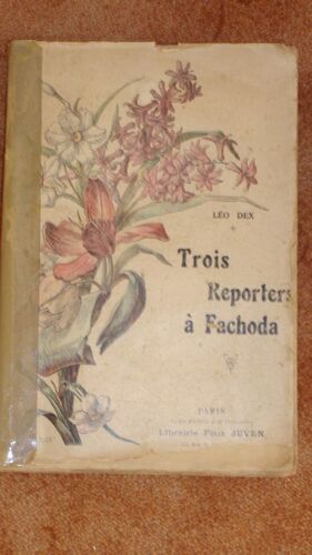 Trois Reporters A Fachoda