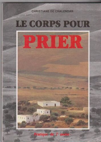Le Corps Pour Prier