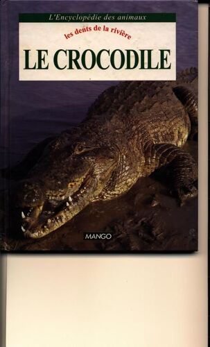 Le Crocodile Et L'alligator - Les Dents De La Rivière