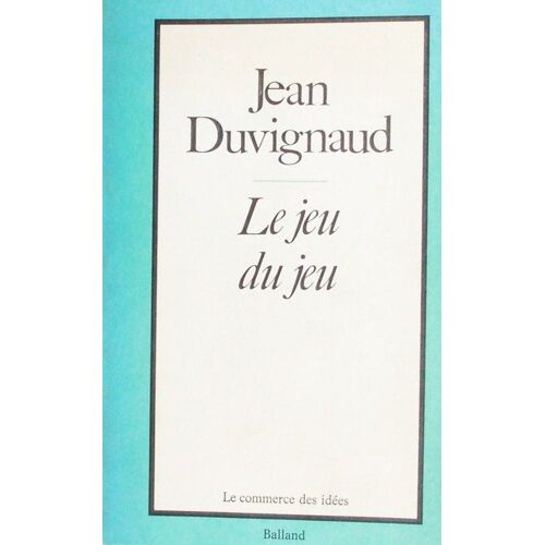 Le Jeu Du Jeu