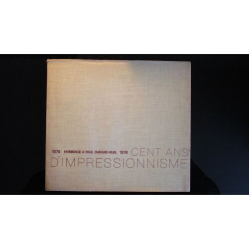 Cent Ans D Impressionnisme