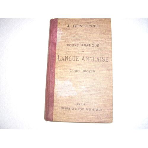 Cours Pratique De Langue Anglaise -  Cours Moyen