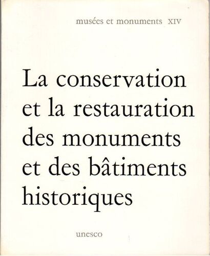 La Conservation Et La Restauration Des Monuments Et Des Bâtiments Historiques