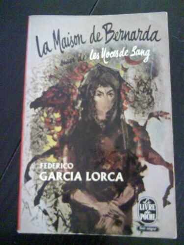 La Maison De Bernarda Suivi De Les Noces De Sang