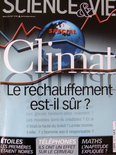 Science & Vie  N° 0001110 : 03/2010: Rechauffement Climat/ Dyscalculie/ Exoplanete/ Robots Militaires/ Taser/ Etoiles Noires/ Adn-Emotions/ Vallee Des Rois/ Radiofrequences Effets