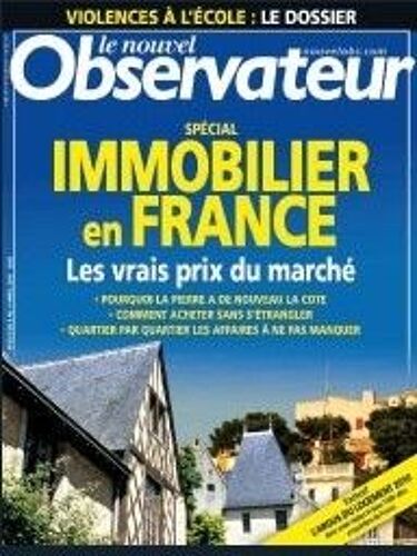 Le Nouvel Observateur  N° 2370 : Special Immobiler En France Les Vrais Prix Du Marche - Dossier Les Violences A L Ecole