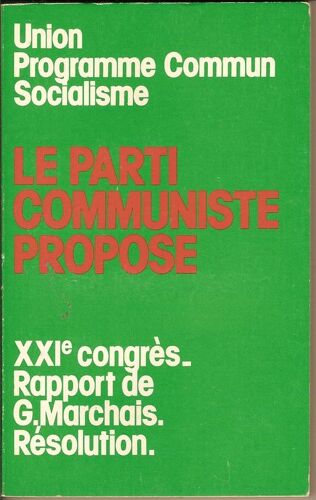 Union Programme Commun Socialiste, Le Parti Communiste Propose