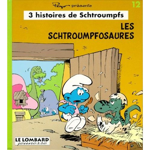 3 Histoires De Schtroumpfs Tome 12 - Schtroumpfosaures - Le Petit Chat Des Schtroumpfs - Des Cadeaux Pour La Schtroumpfette