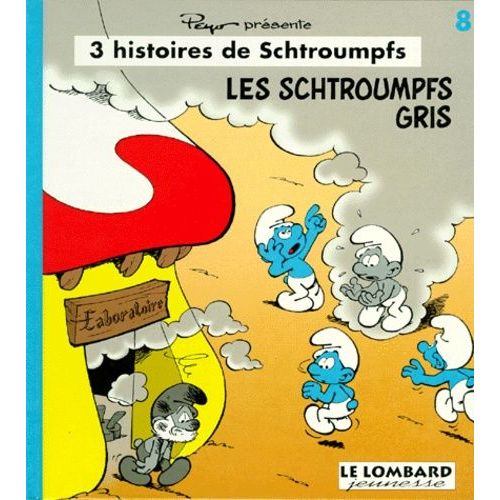 3 Histoires De Schtroumpfs Tome 8 - Les Schtroumpfs Gris - Les Vacances Des Schtroumpfs - La Rentrée Des Schtroumpfs