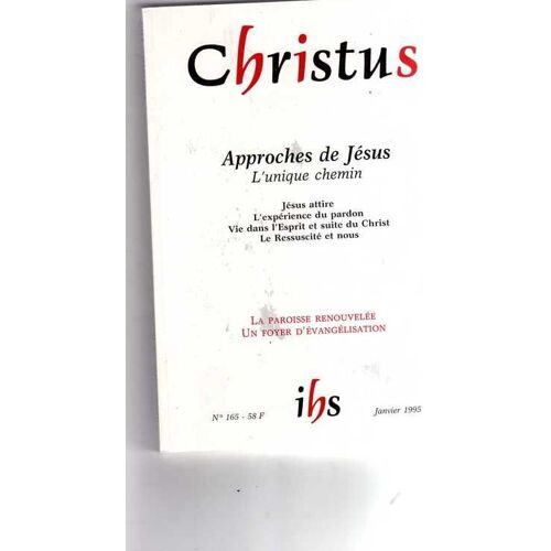 Christus  N° 165 : Approches De Jésus