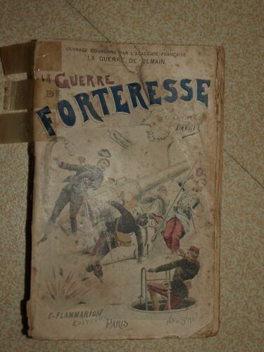 La Guerre De Demain. Tome 2. Premiere Partie : La Guerre De Forteresse