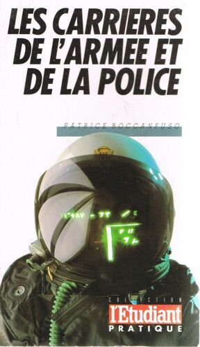 Les Metiers De L'armee Et De La Police