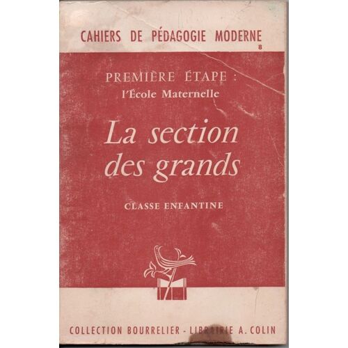 Première Étape: L'école Maternelle, La Section Des Grands.