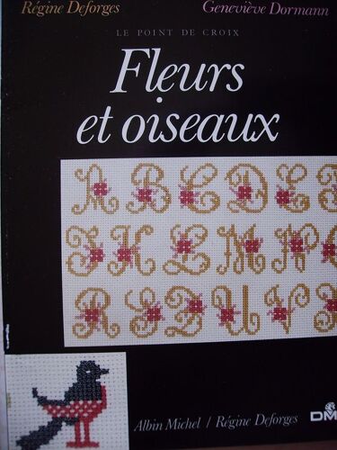 Le Point De Croix  N° 8 : Fleurs Et Oiseaux