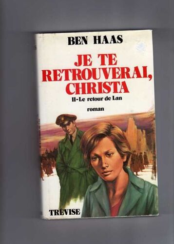 Je Te Retrouverai, Christa Tome 2 Le Retour De Lan