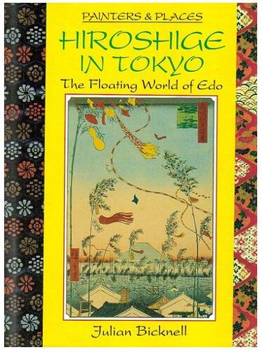 Hiroshige In Tokyo - The Floatinf World Of Edo