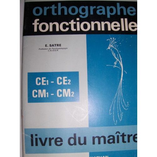 Orthographe Fonctionnelle, Livre Du Maitre, Ce1, Ce2, Cm1, Cm2