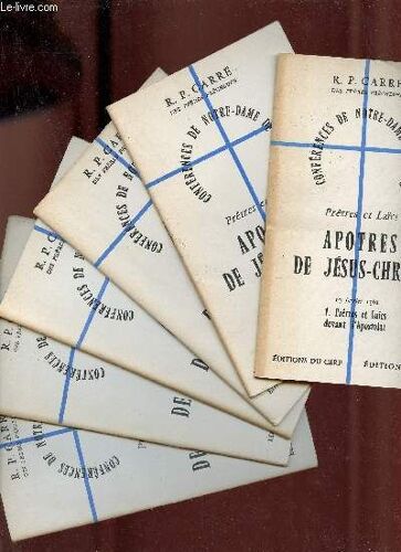 Conférences De Notre-Dame De Paris - Prêtres Et Laïcs Apôtres De Jésus-Christ - En 6 Fascicules - Fascicules N°1 Au N°6.