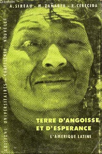 Terre D Angoisse Et D Espérance L Amérique Latine.