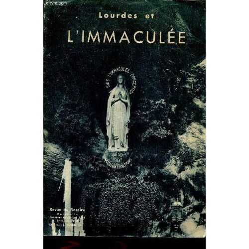 Revue Du Rosaire N°10 34e Année Oct.Nov. 1954 - Lourdes Et L Immaculée.