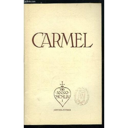 Carmel N° 1 - La Foi Vive Dans Sainte Thérèse De Lisieux Par Le R.P.M. J. Nicolas, Intimité Divine Par Le R.P. Gabriel De Ste Madeleine, Mère Marie Thérèse D Avignon Par Gustave Thibon, Apostolat Du(...)