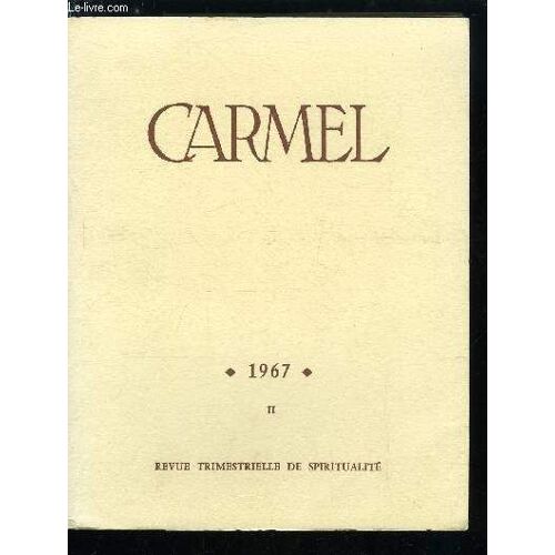 Carmel N° 2 - Le T.R.P. Marie Eugène De L Enfant Jésus, La Tombe De Saint Pierre Dans La Basilique Vaticane Par Joseph Hamon, Le Secretum Meum Mihi, Ou Élévations Sur L Amour De Dieu De Frère Paul(...)
