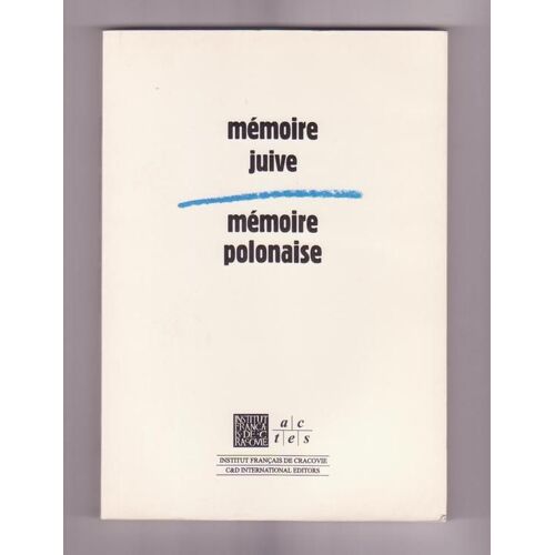 Mémoire Juive Mémoire Polonaise