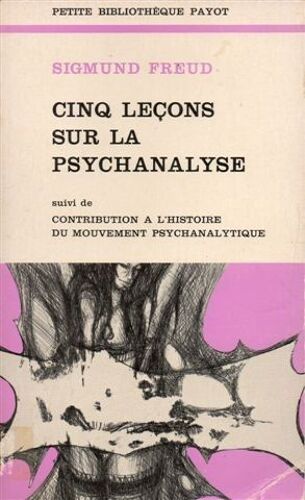 Cinq Leçons Sur La Psychanalyse