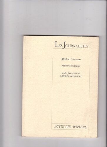 Les Journalistes - Merle Et Mimosas