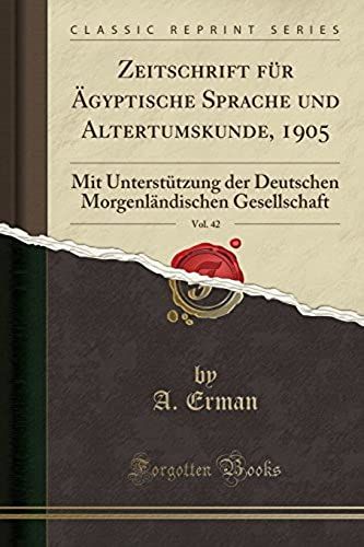 Erman, A: Zeitschrift Für Ägyptische Sprache Und Altertumsku