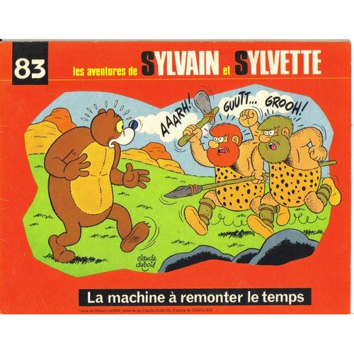Les Aventures De Sylvain Et Sylvette - La Machine À Remonter Le Temps