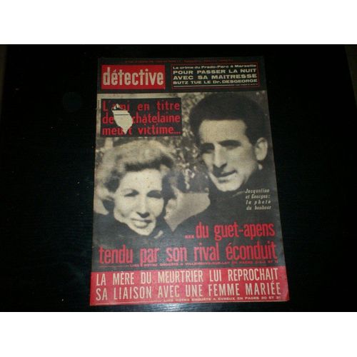 Detective  N° 1129 : L'ami En Titre De La Chatelaine Meurt Victime Du Guet-Apens Tendu Par Son Rival Econduit