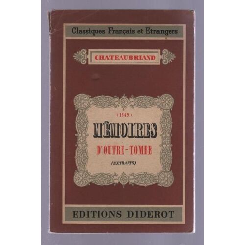Mémoires D' Outre-Tombe - Extraits