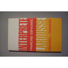 L'interprète Larousse. Français-Espagnol - Español-Francès