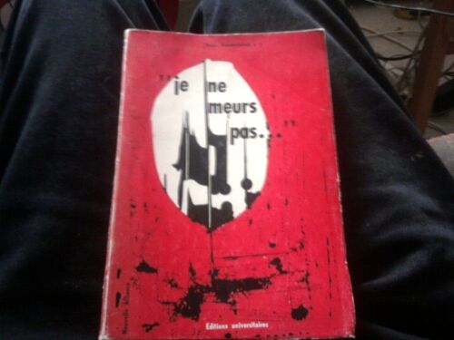 Je Ne Meurs Pas,